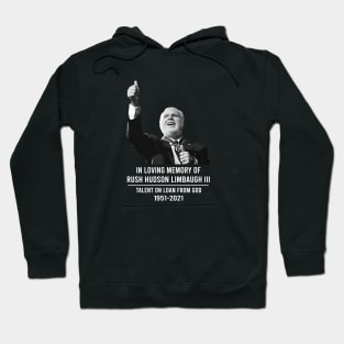 Rush Limbaugh talent on loan from god Hoodie